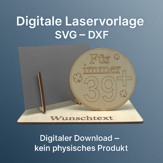 SVG DXF Laserdateien – Schild für immer 39+ – Vorlage für Laserschneider – Gutscheinverpackung